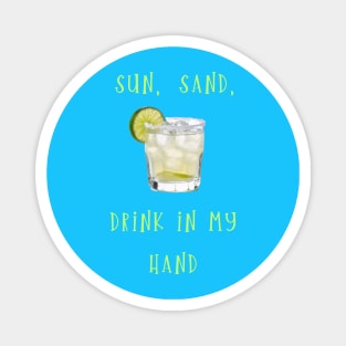 Drink in My hand Magnet